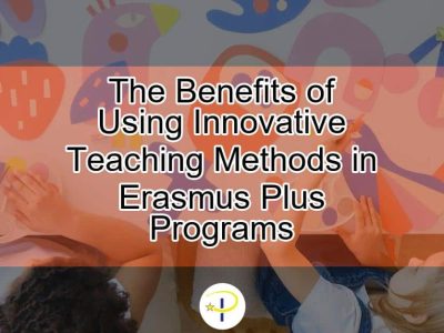 The-Benefits-of-Using-Innovative-Teaching-Methods-in-Erasmus-Plus-Programs-featured